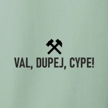 VAL, DUPEJ, CYPE!﻿