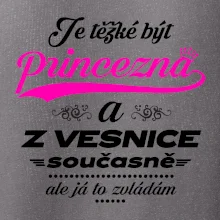Je těžké být princezna z vesnice