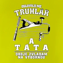 Oslovuji mě truhlář a táta