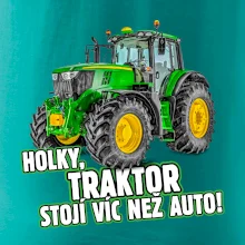 Holky, traktor stojí víc než auto