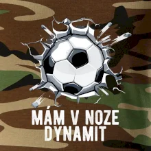 Mám v noze dynamit