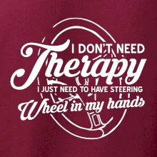 Kulatý nápis - I don't need therapy wheel in my hands