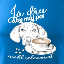 Jezevčík - Já dřu, aby můj pes mohl relaxovat