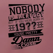 Nobody is perfect - Vlastní ročník