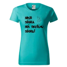 Moje ségra má skvělou ségru