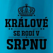 Králové se rodí v srpnu