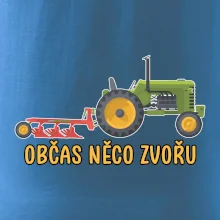 Traktor občas něco zvoře