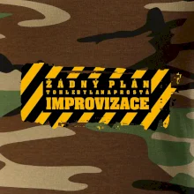 Žádný plán - improvizace Žádný plán - improvizace