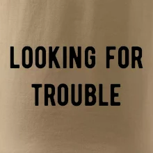 Párové triko - Looking for trouble