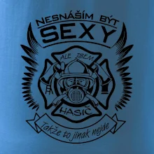 Nesnáším být sexy - hasič