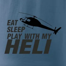 Eat Sleep Play With My Heli