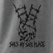 She's my safe place