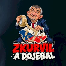 Babiš - Zkurvil a dojebal