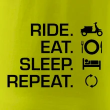 Ride Eat Sleep Repeat moto skútr