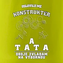 Oslovuji mě konstruktér a táta