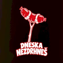 Dneska nezdrhneš