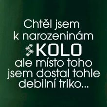 Chtěl jsem dostat k narozeninám kolo