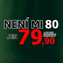 Není mi 80