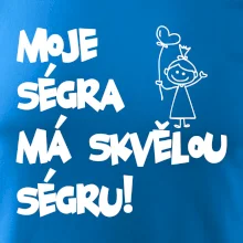Moje ségra má skvělou ségru