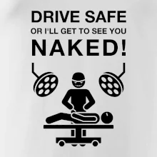 Jezdi bezpečně nebo tě uvidím nahého  (Hana-creative)