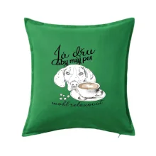 Jezevčík - Já dřu, aby můj pes mohl relaxovat