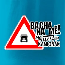 Bacha na mě! Můj táta je kamioňák