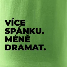 VÍCES PÁNKU. MÉNĚ DRAMAT.