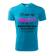 Je těžké být princezna - ředitelka Je těžké být princezna - ředitelka