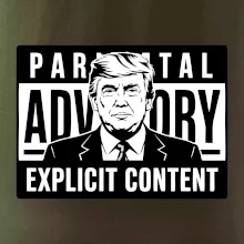 Parental advisory Trump