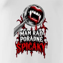 Mám rád pořádné špičáky
