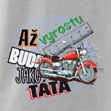 Až vyrostu budu jako táta - klasická motorka
