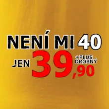 Není mi 40