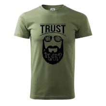 Trust me I have a beard Trust me I have a beard