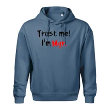 Trust me I´m  Mgr. / Věř mi jsem Magistr. Trust me I´m  Mgr. / Věř mi jsem Magistr.