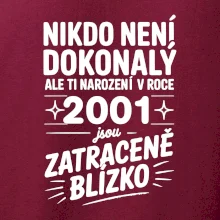 Nikdo není dokonalý ale ti narození v roce 2001 jsou zatraceně blízko