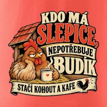 Kdo má slepice nepotřebuje budík