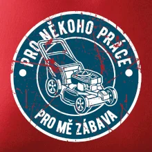 Sekání pro někoho práce, pro mě zábava