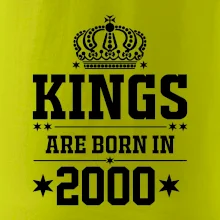 Kings are born in 2000