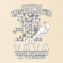 Oslovuji mě Instalatér a táta