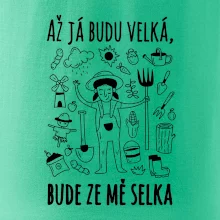 Až já budu velká, bude ze mě selka