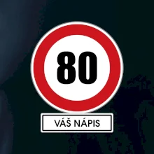 Dopravní značka - rychlost 80 - váš nápis