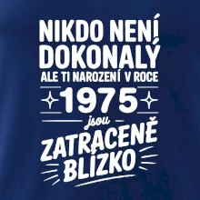 Nikdo není dokonalý ale ti narození v roce 1975 jsou  zatraceně blízko
