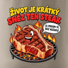 Život je krátký sněz ten steak bez kečupu