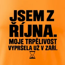 Jsem z října trpělivost vypršela v září