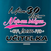 Mám 30 dětí, jsem učitelka