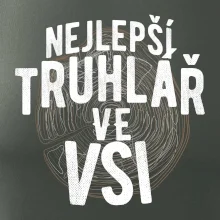 Nejlepší truhlař ve vsi