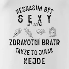 Nesnáším být sexy zdravotní bratr