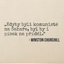 Kdyby byli komunisté na Sahaře, byl by i písek na příděl