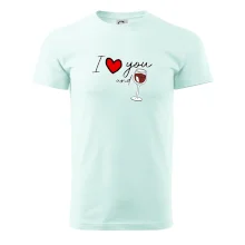 I love you and red wine