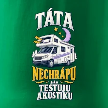 Táta nechrápu testuju akustiku rodinná alkovna